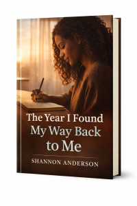 The Year I Found My Way Back to Me